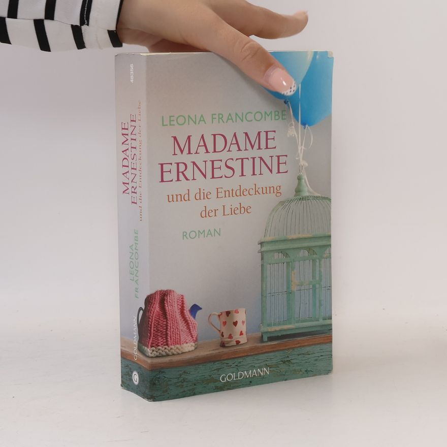 Leona Francombe Madame Ernestine und die Entdeckung der Liebe