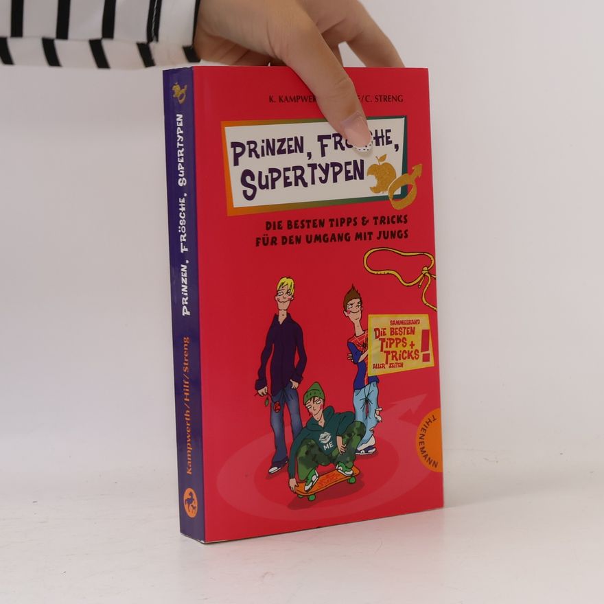 Karin Kampwerth Prinzen, Frösche, Supertypen