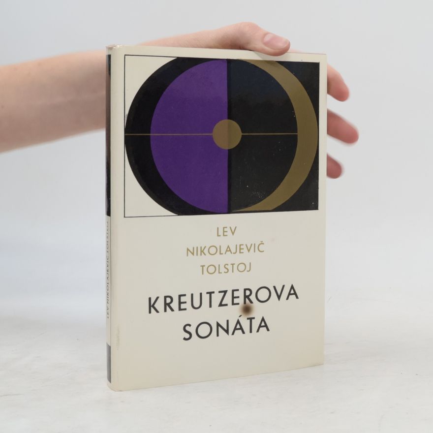 Lew Nikolajewitsch Tolstoi Kreutzerova sonáta a iné novely