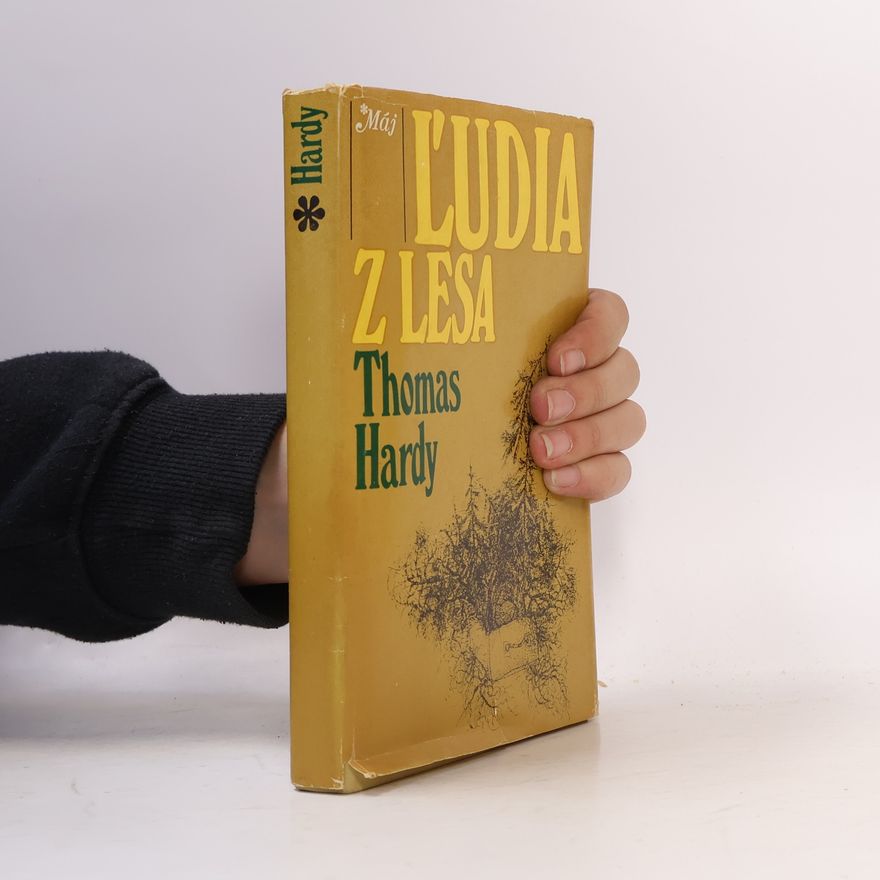 Thomas Hardy Ľudia z lesa