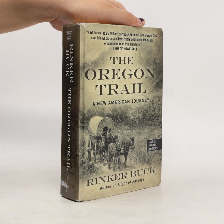 Rinker Buck The Oregon Trail