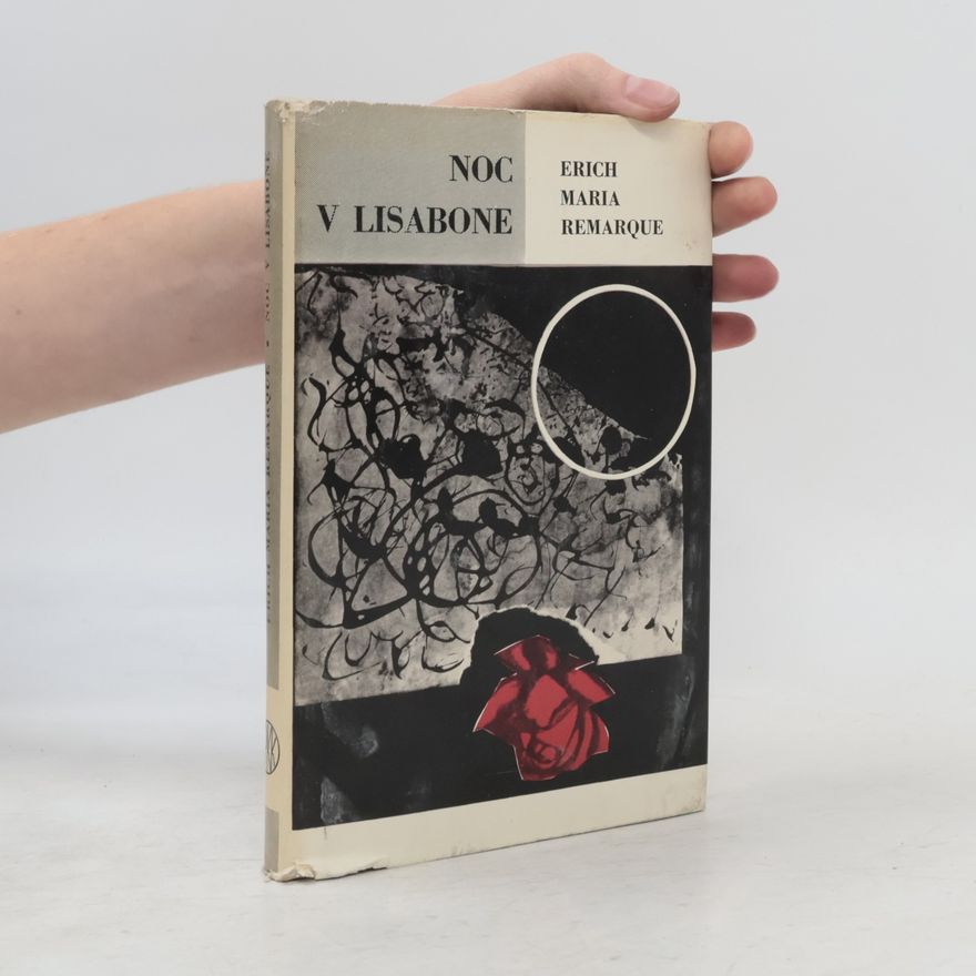 Erich Maria Remarque Noc v Lisabone