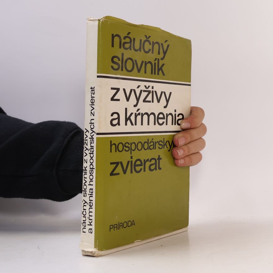 Various authors Náučný slovník z výživy a kŕmenia hospodárskych zvierat