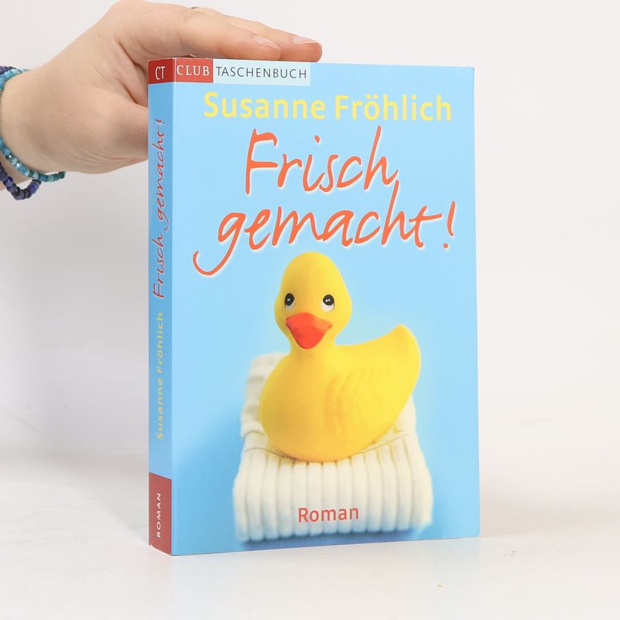 Susanne Fröhlich Frisch gemacht!