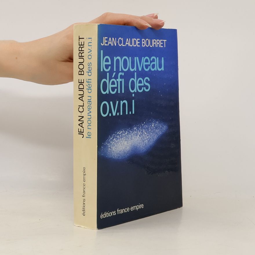 Jean Claude Bourret Le nouveau défi des o.v.n.i