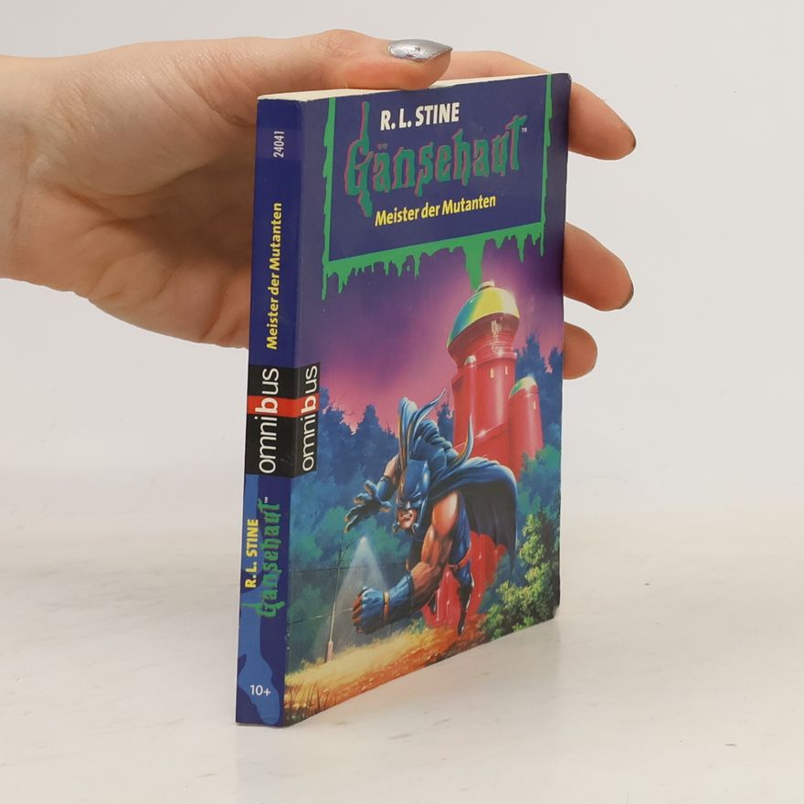 R. L. Stine Meister der Mutanten