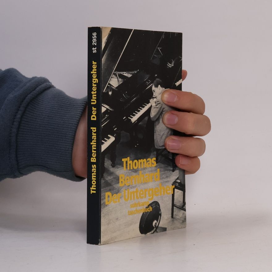 Thomas Bernhard Der Untergeher