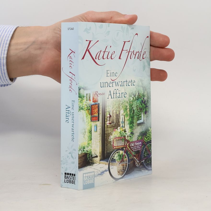 Katie Fforde Eine unerwartete Affäre