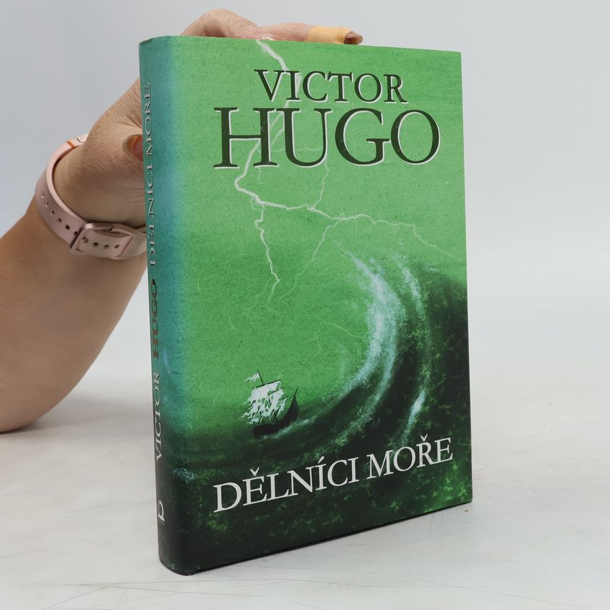 Victor Hugo Dělníci moře