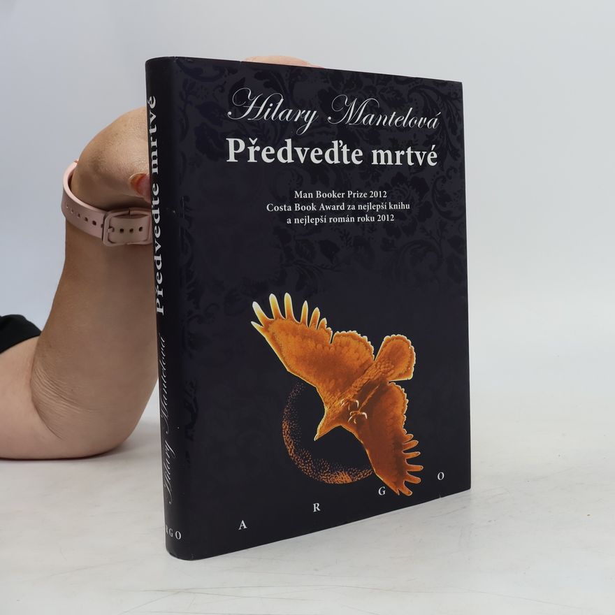 Hilary Mantel Předveďte mrtvé