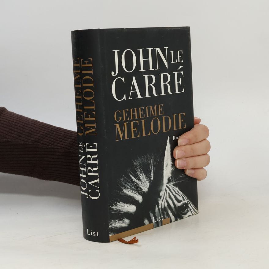 John le Carré Geheime Melodie