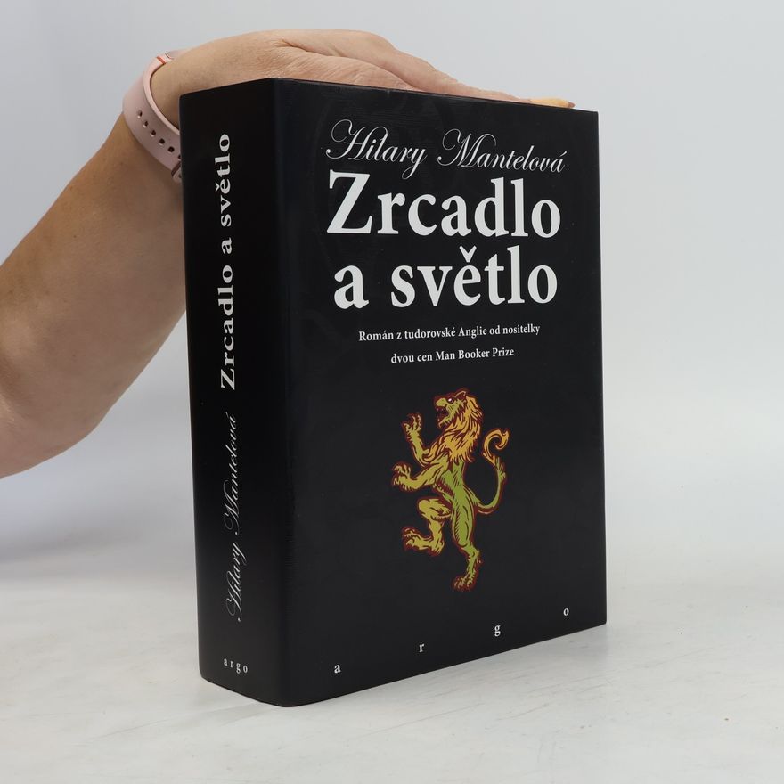 Hilary Mantel Zrcadlo a světlo