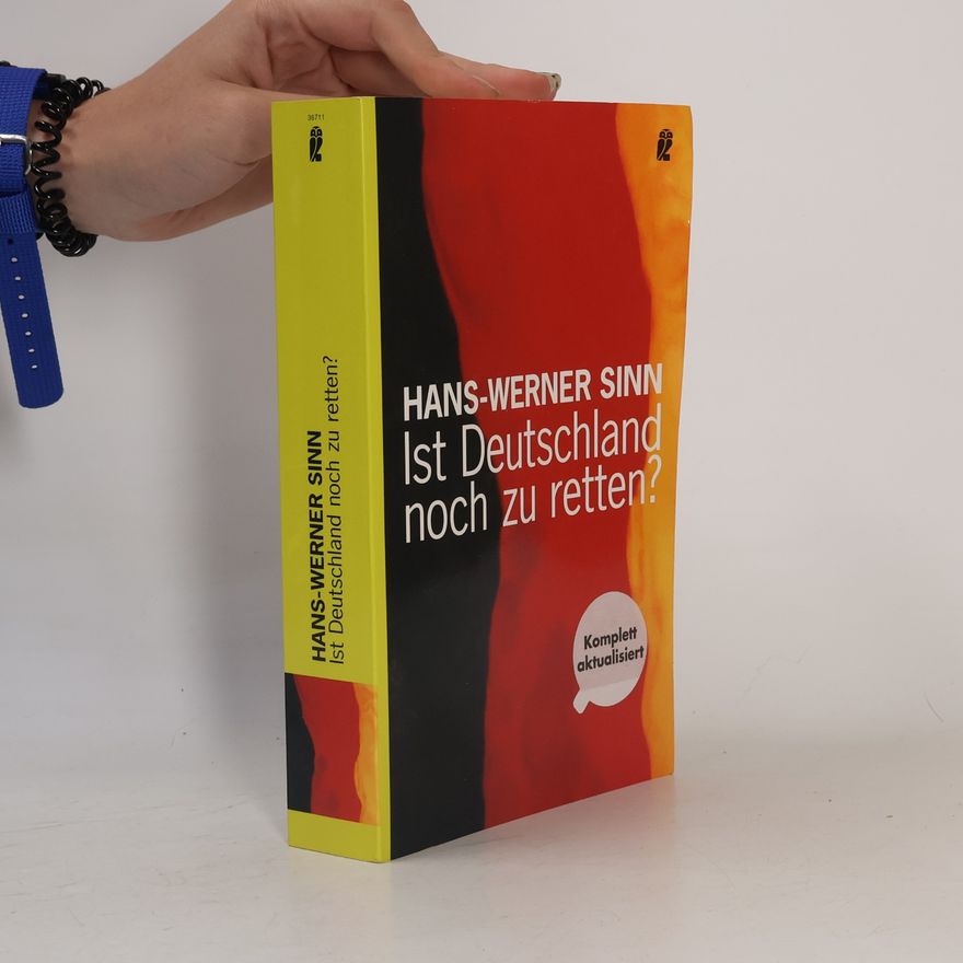 Werner Sinn Ist Deutschland noch zu retten?