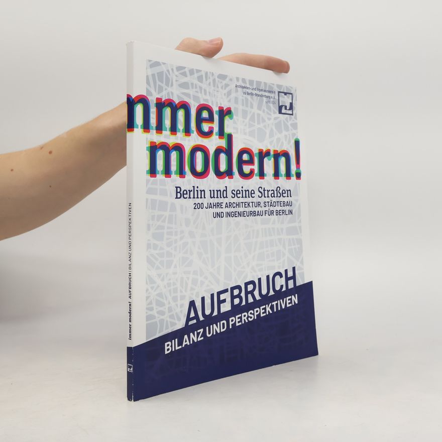 Architekten- und Ingenieurverein zu Berlin-Brandenburg e.V. Immer Modern!