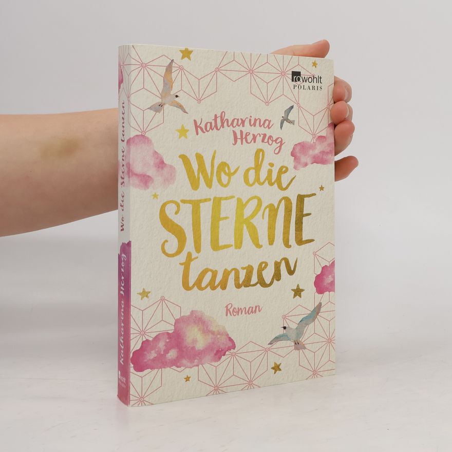 Irene-Katharina Herzog Wo die Sterne tanzen
