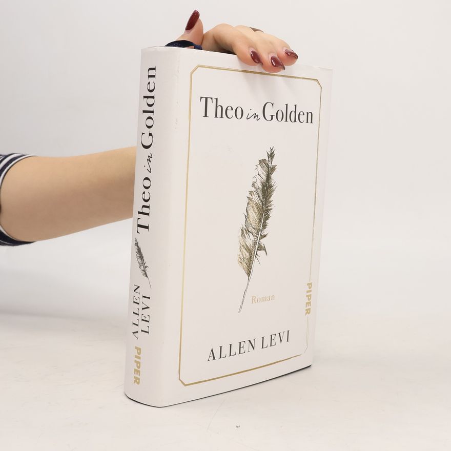 Levi, Allen Theo in Golden: Roman | New York Times Bestseller #1 | Die Geschichte eines liebenswürdigen Wohltäters