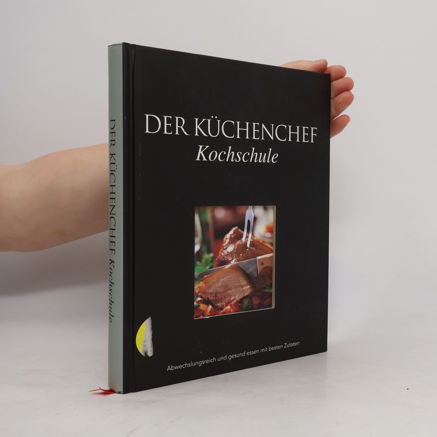 Autorenkollektiv Der Küchenchef. Kochschule