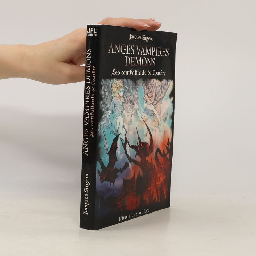 Jacques Sirgent Anges vampires démons