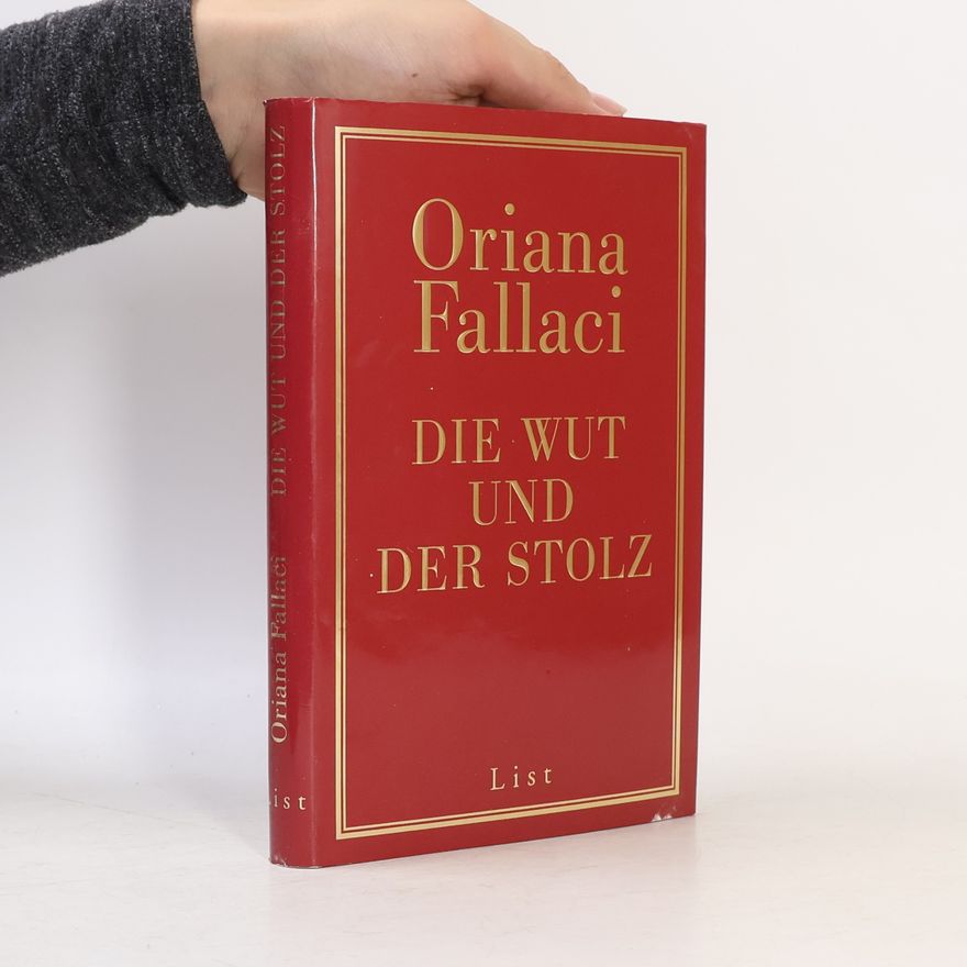Oriana Fallaci Die Wut und der Stolz