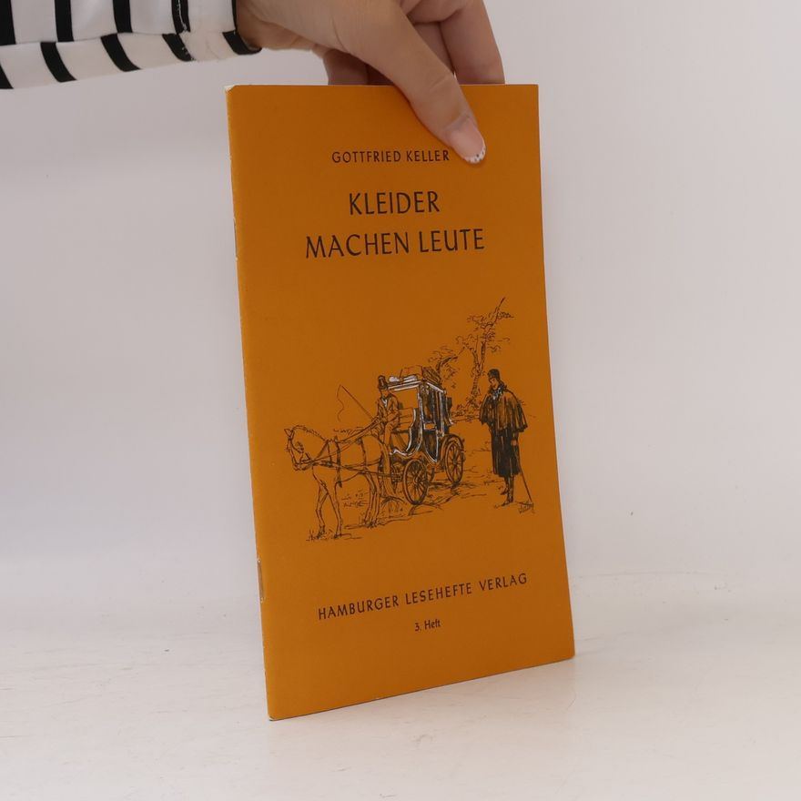 Gottfried Keller Kleider machen Leute