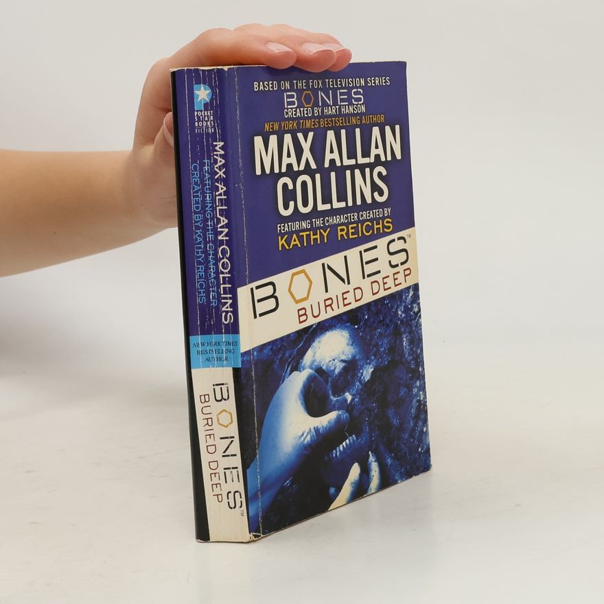 Max Allan Collins Bones: Buried Deep