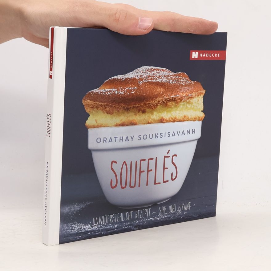 Orathay Souksisavanh Soufflés