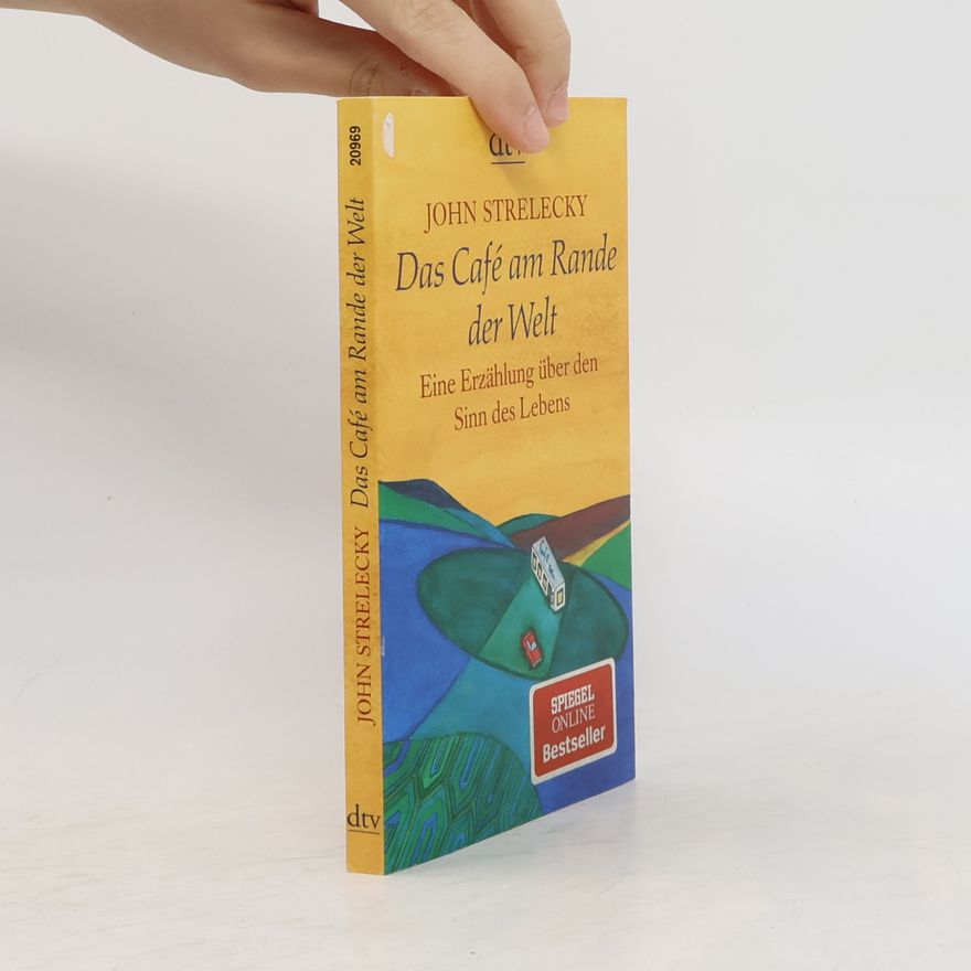 John P. Strelecky Das Café am Rande der Welt