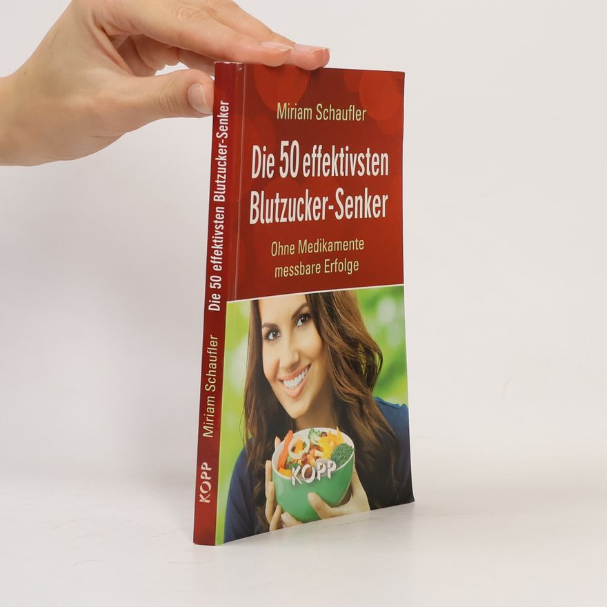 Miriam Schaufler Die 50 effektivsten Blutzucker-Senker