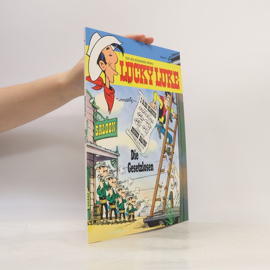 Morris Lucky Luke - 81: Die Gesetzlosen