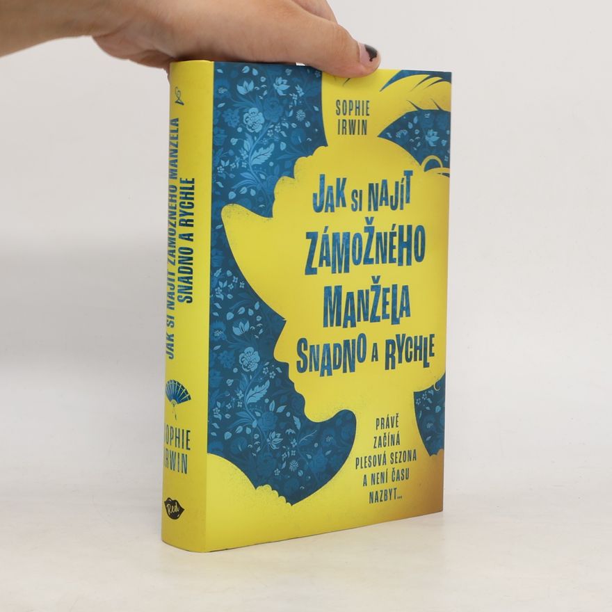 Sophie Irwin Jak si najít zámožného manžela snadno a rychle