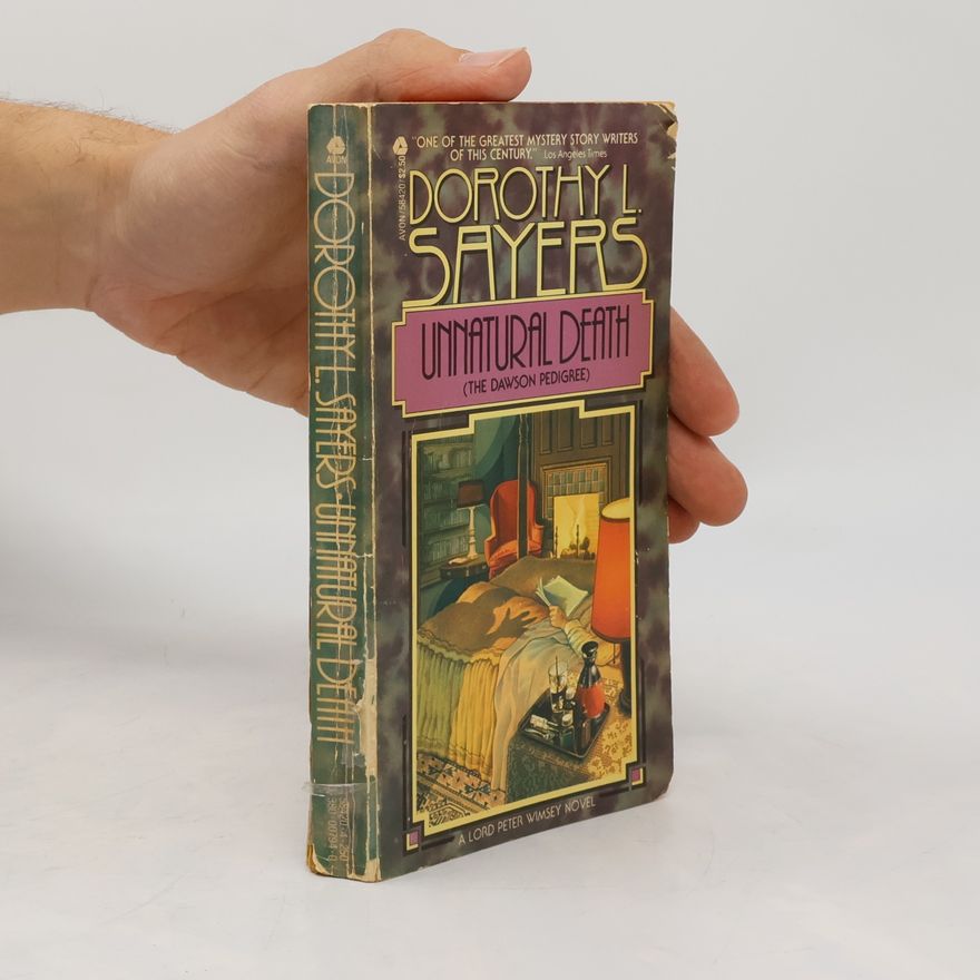 Dorothy L. Sayers A Lord Peter Wimsey Novel: Unnatural Death
