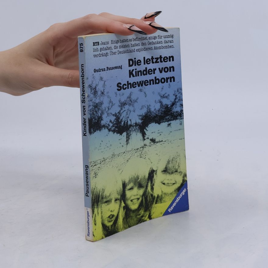 Gudrun Pausewang Die Letzten Kinder Von Schewenborn