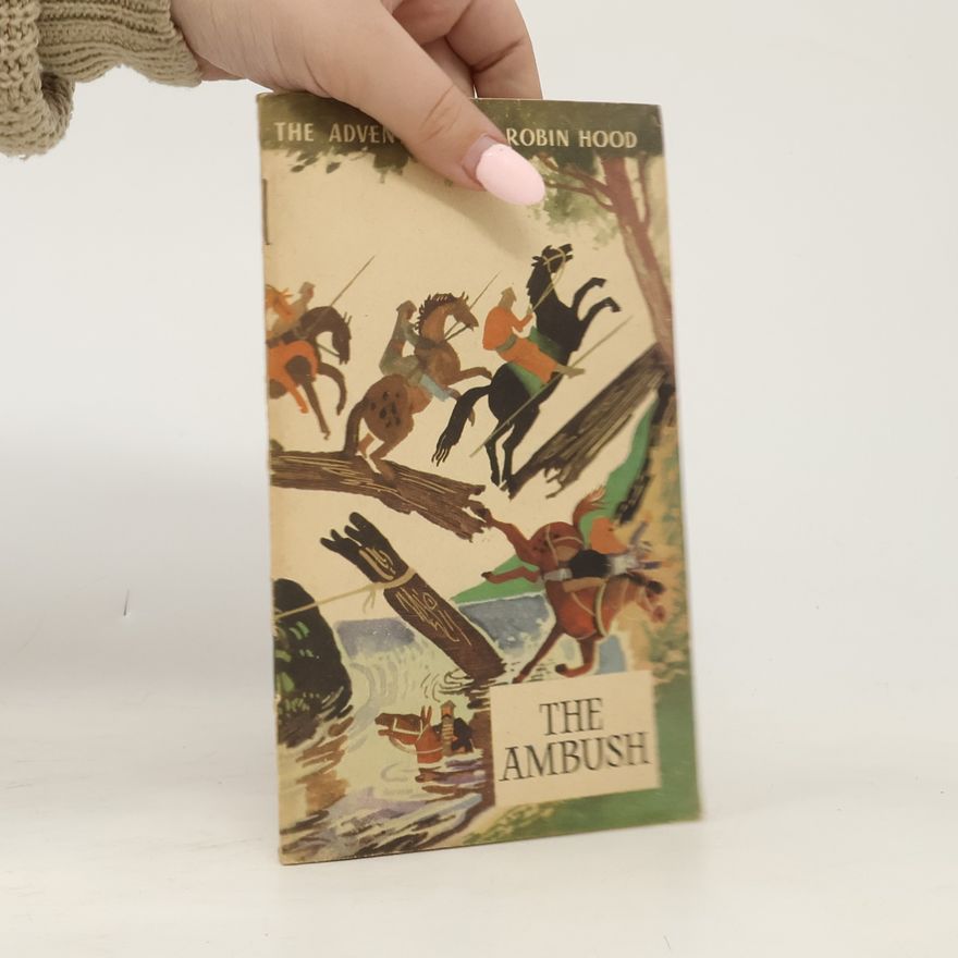 Various authors The Adventures of Robin Hood. The Ambush