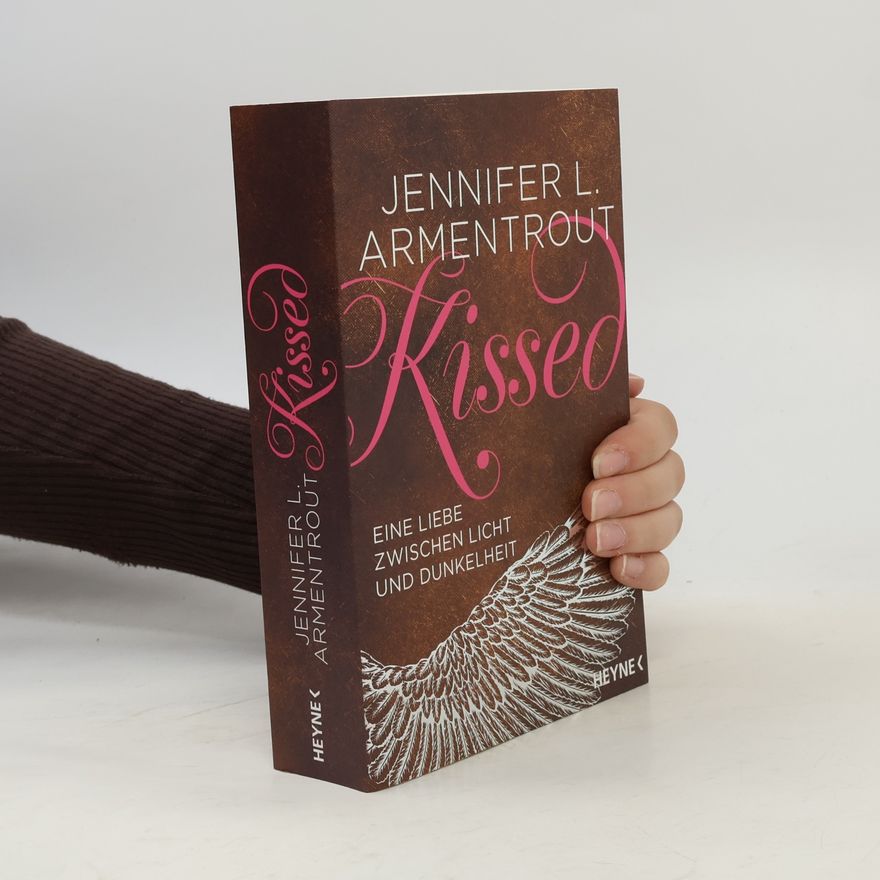 Jennifer Armentrout Kissed: Eine Liebe zwischen Licht und Dunkelheit