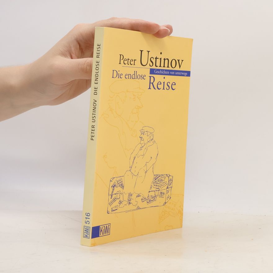 Peter Ustinov Die endlose Reise