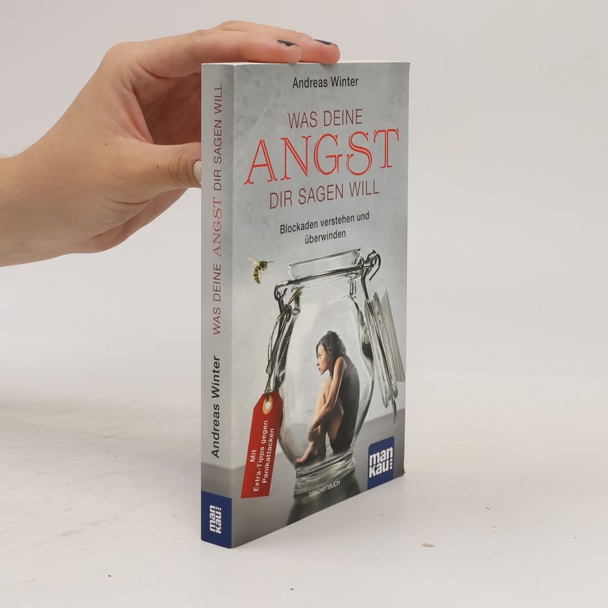 Andreas Winter Was deine Angst dir sagen will