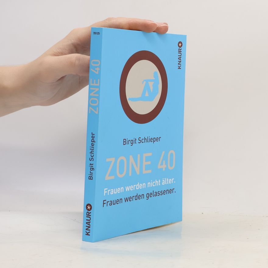 Birgit Schlieper Zone 40