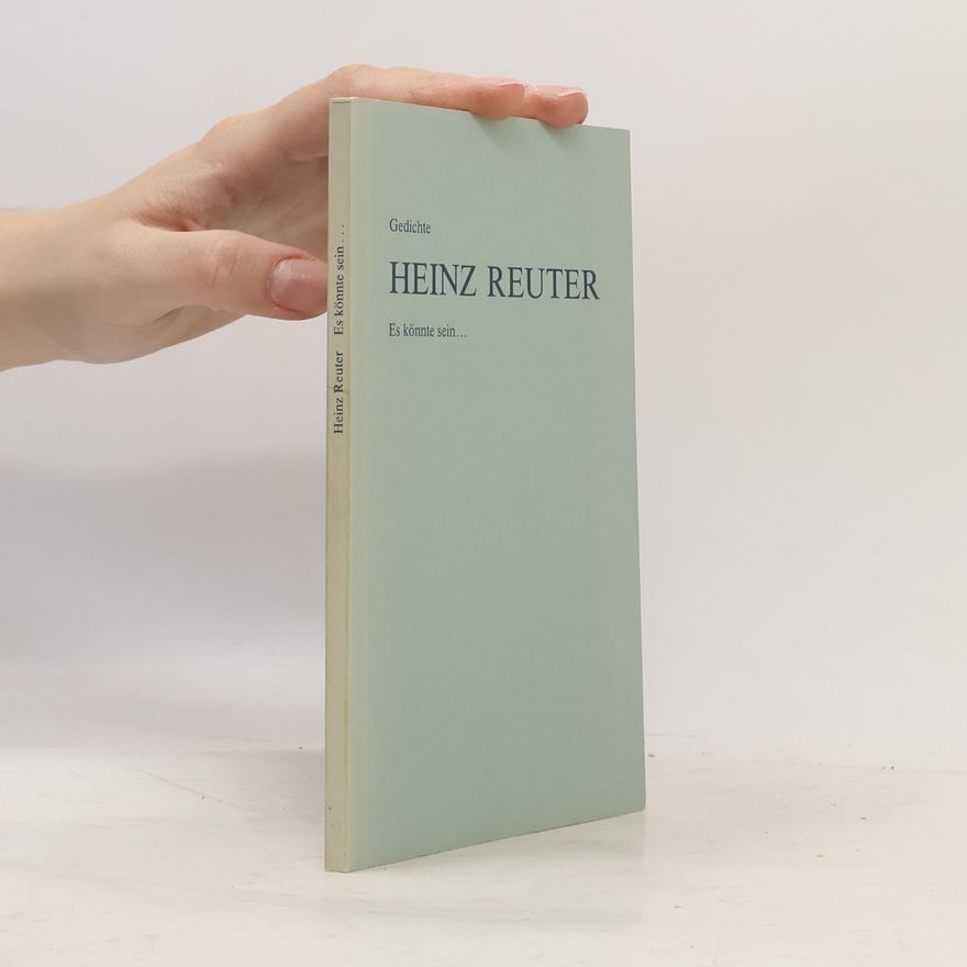 Heinz Reuter Es könnte sein...