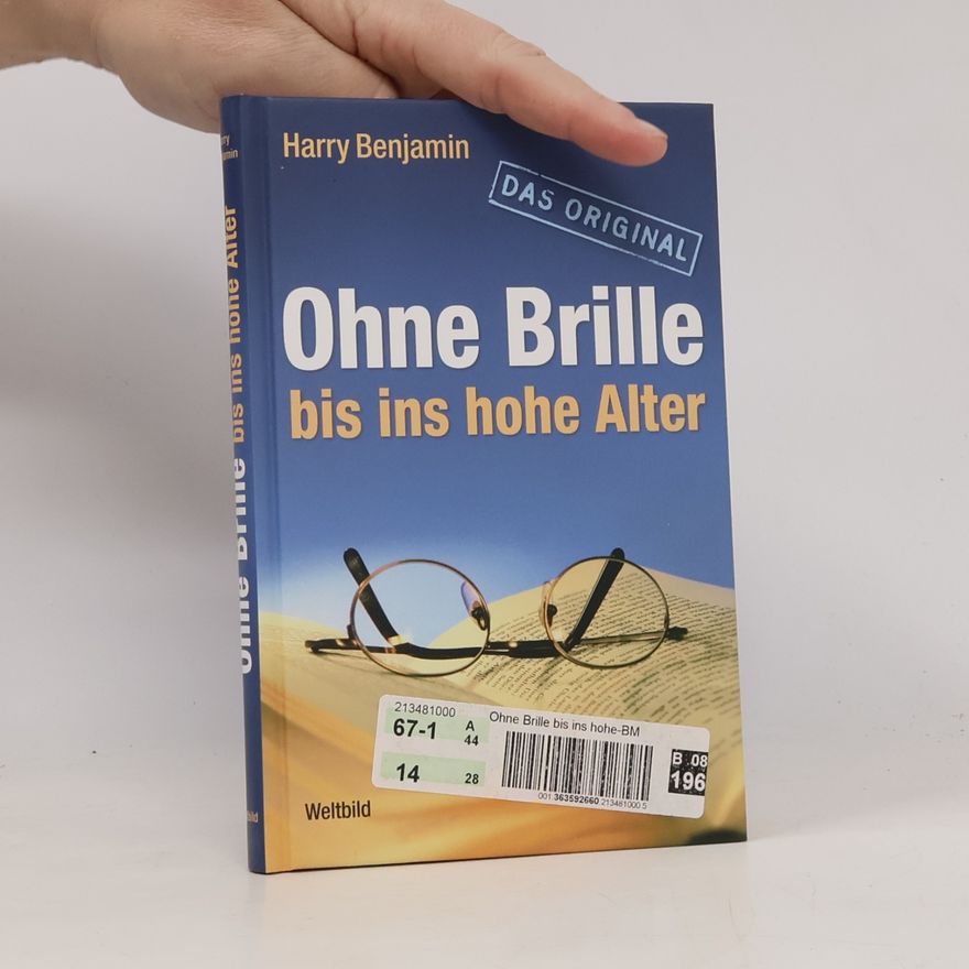 Harry Benjamin Ohne Brille bis ins hohe Alter