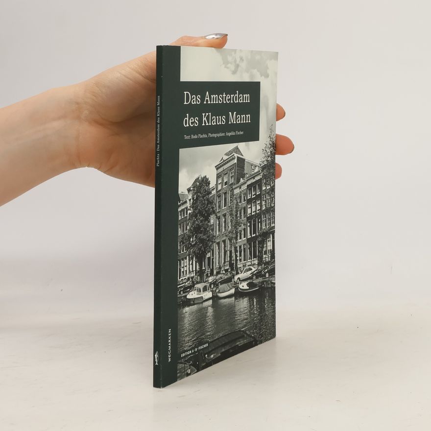 Bodo Plachta Das Amsterdam des Klaus Mann