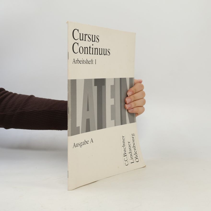 Hans-Dietrich Unger Cursus Continuus, Ausgabe A, Arbeitsheft