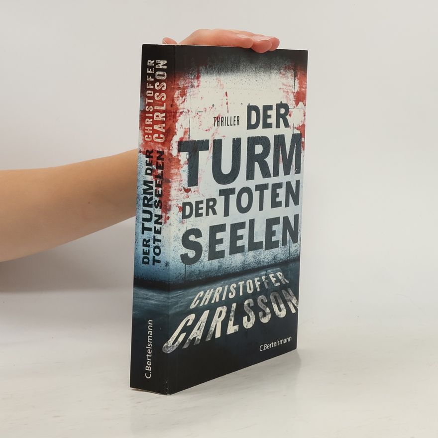 Christoffer Carlsson Der Turm der toten Seelen
