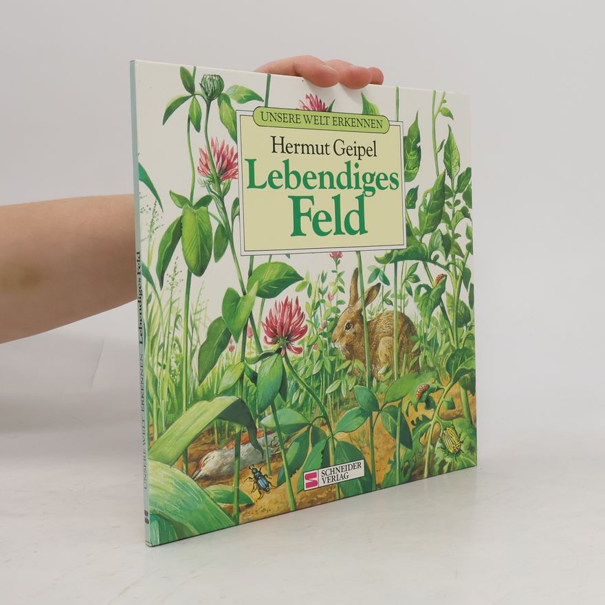 Hermut K. Geipel Unsere Welt erkennen: Lebendiges Feld