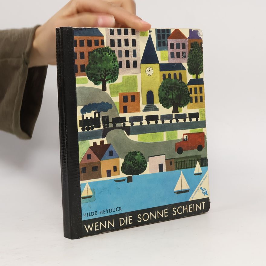 Hilde Heyduck-Huth Wenn die Sonne Scheint
