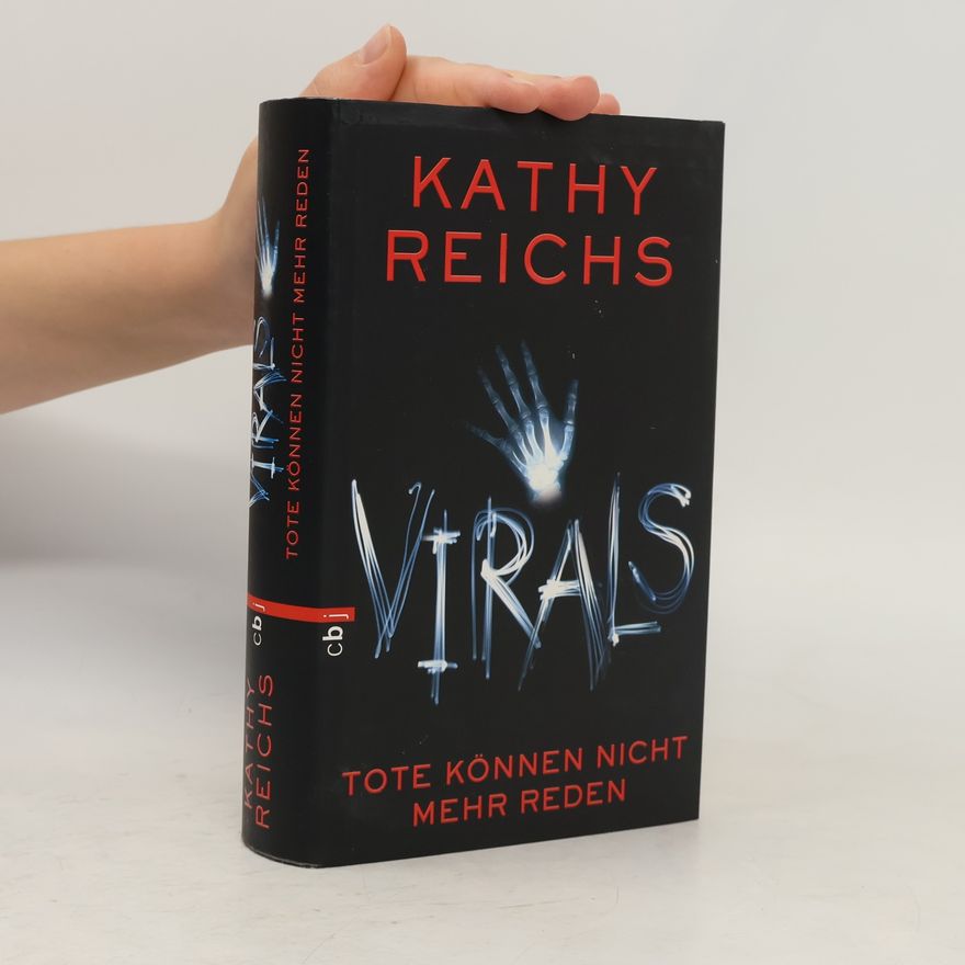 Kathy Reichs Virals - Tote können nicht mehr reden