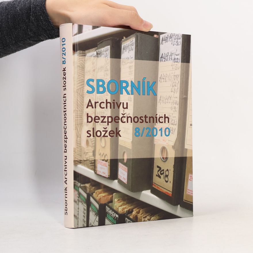 Ladislava Kremličková Sborník Archivu bezpečnostních složek. 8/2010