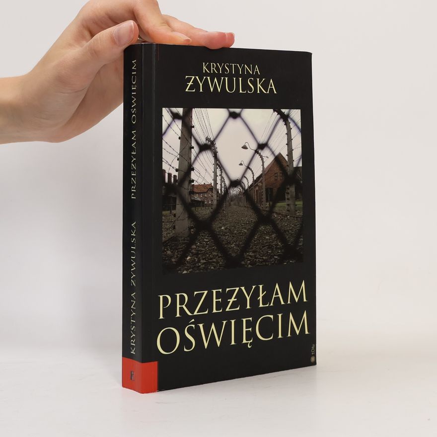 Krystyna Żywulska Przeżyłam Oświęcim