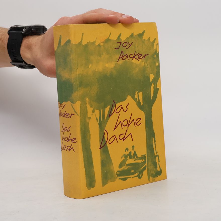 Joy Packer Das hohe Dach