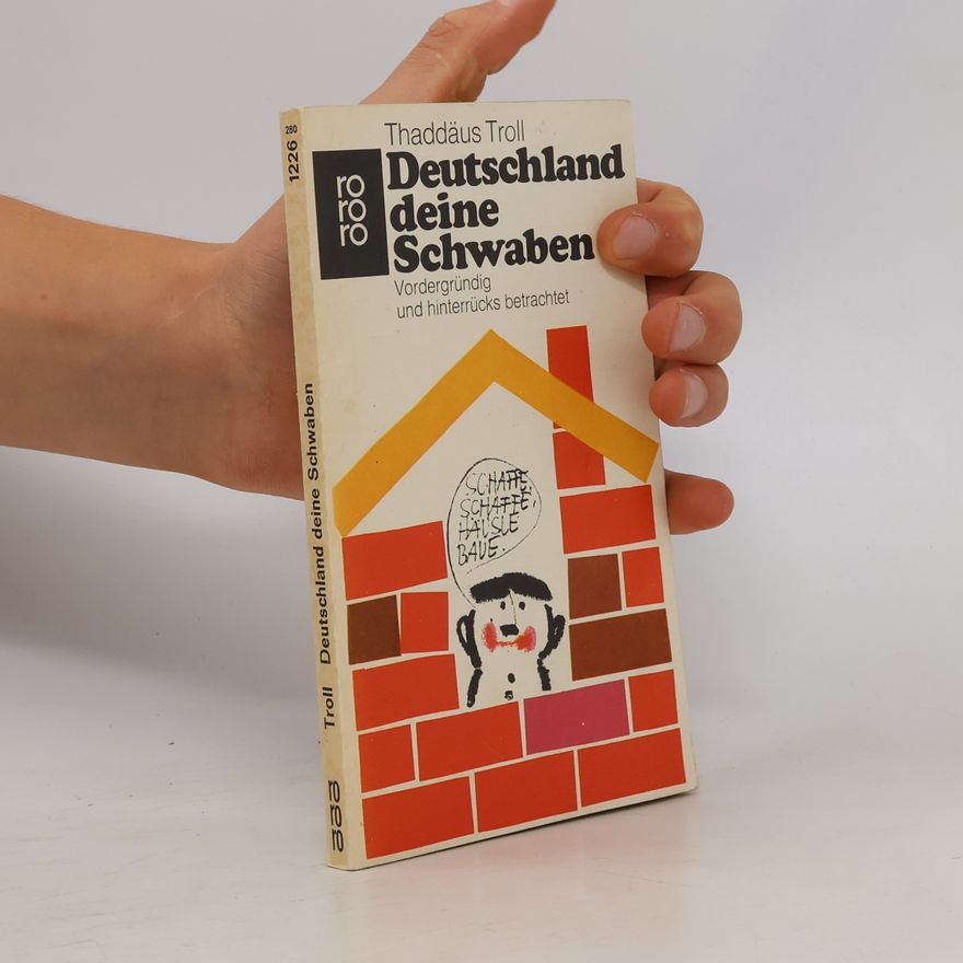 Thaddäus Troll Deutschland, deine Schwaben