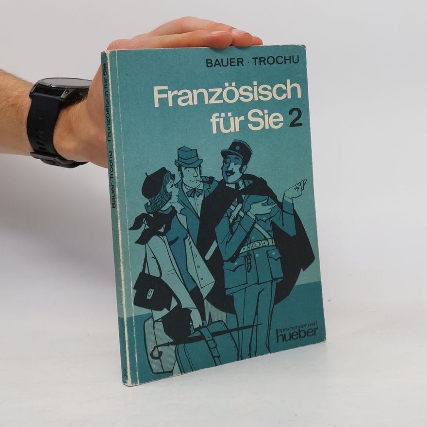 Roswitha Schmid-Sesterhenn Französisch für Sie. Arbeitsbuch 2